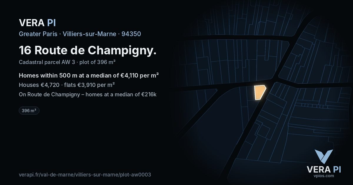 16 Route de Champigny, Villiers-sur-Marne at night – the plot lit, the parcels around coloured by the prices near them