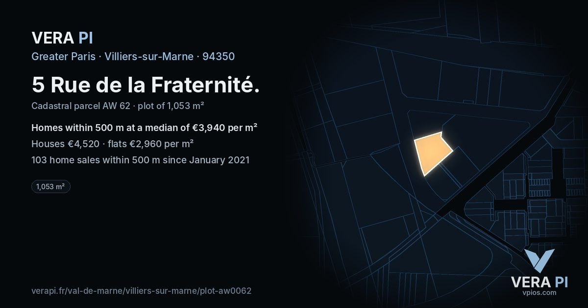 5 Rue de la Fraternité, Villiers-sur-Marne at night – the plot lit, the parcels around coloured by the prices near them