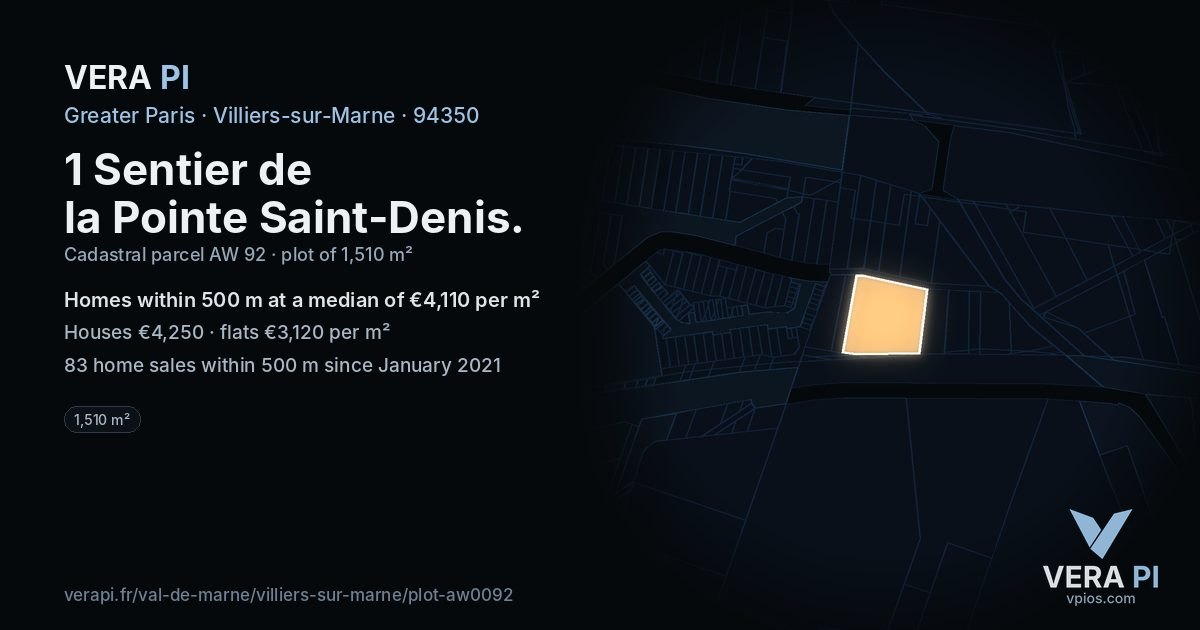1 Sentier de la Pointe Saint-Denis, Villiers-sur-Marne at night – the plot lit, the parcels around coloured by the prices near them