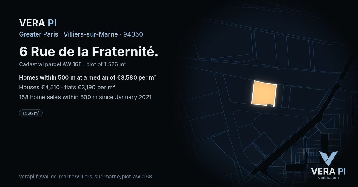 6 Rue de la Fraternité, Villiers-sur-Marne at night – the plot lit, the parcels around coloured by the prices near them