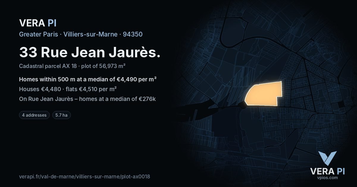 33 Rue Jean Jaurès, Villiers-sur-Marne at night – the plot lit, the parcels around coloured by the prices near them