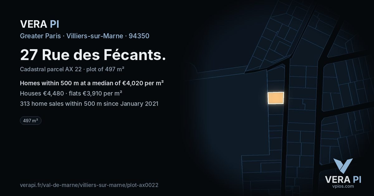 27 Rue des Fécants, Villiers-sur-Marne at night – the plot lit, the parcels around coloured by the prices near them