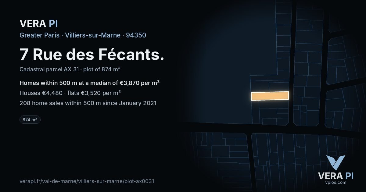 7 Rue des Fécants, Villiers-sur-Marne at night – the plot lit, the parcels around coloured by the prices near them