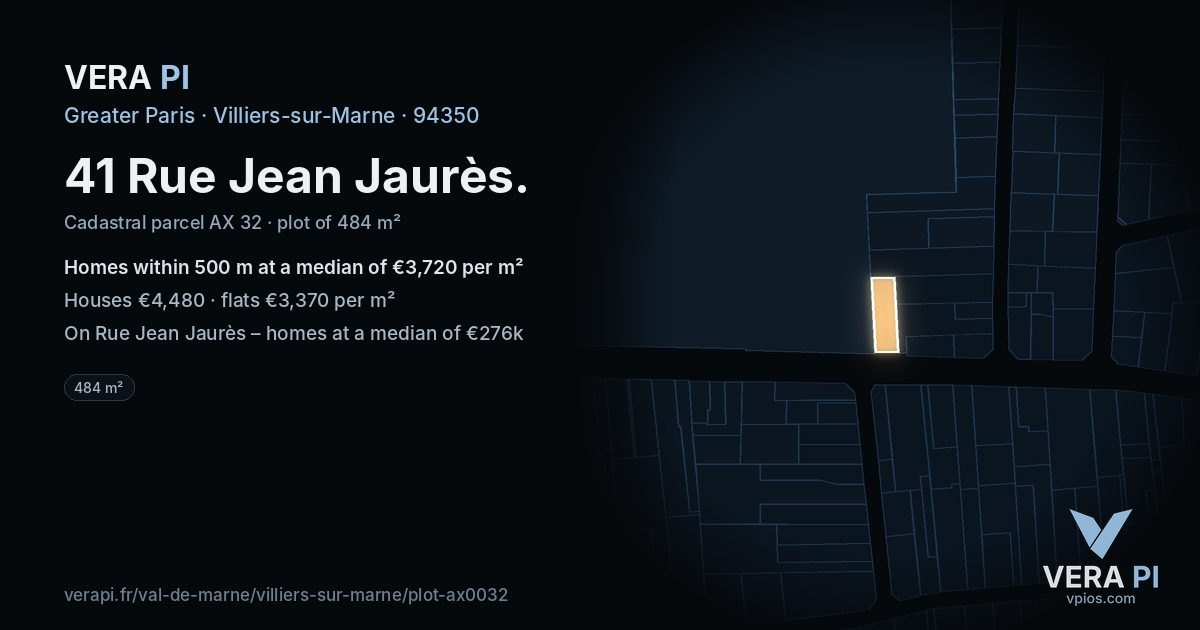 41 Rue Jean Jaurès, Villiers-sur-Marne at night – the plot lit, the parcels around coloured by the prices near them