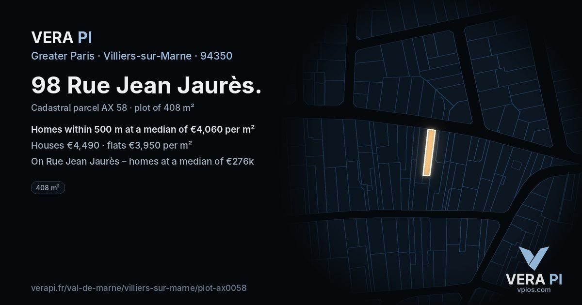 98 Rue Jean Jaurès, Villiers-sur-Marne at night – the plot lit, the parcels around coloured by the prices near them