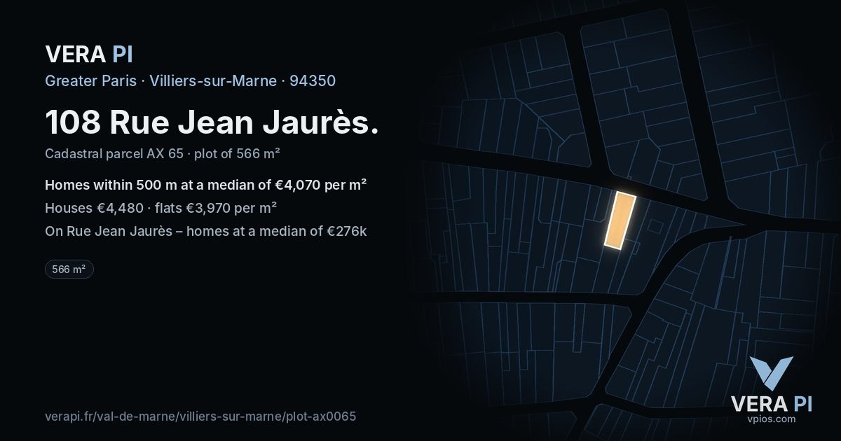 108 Rue Jean Jaurès, Villiers-sur-Marne at night – the plot lit, the parcels around coloured by the prices near them