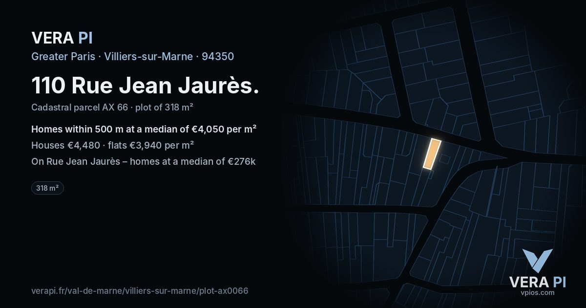 110 Rue Jean Jaurès, Villiers-sur-Marne at night – the plot lit, the parcels around coloured by the prices near them