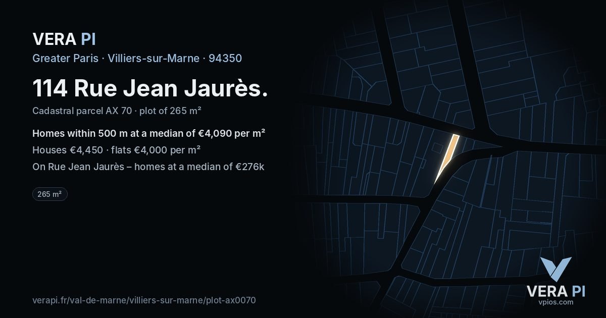 114 Rue Jean Jaurès, Villiers-sur-Marne at night – the plot lit, the parcels around coloured by the prices near them