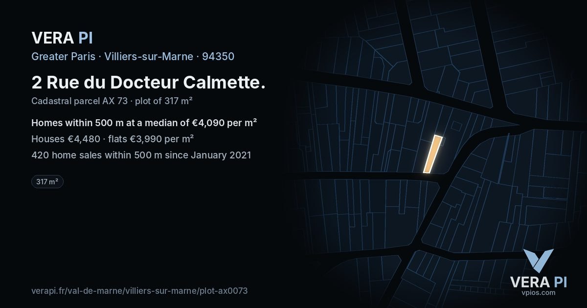 2 Rue du Docteur Calmette, Villiers-sur-Marne at night – the plot lit, the parcels around coloured by the prices near them