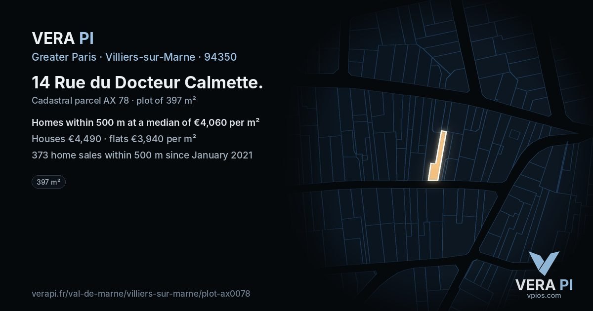 14 Rue du Docteur Calmette, Villiers-sur-Marne at night – the plot lit, the parcels around coloured by the prices near them