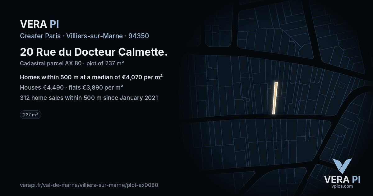 20 Rue du Docteur Calmette, Villiers-sur-Marne at night – the plot lit, the parcels around coloured by the prices near them