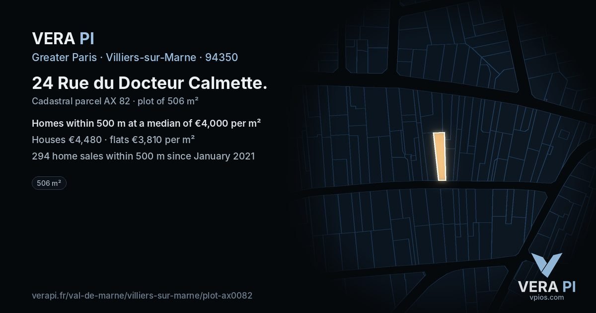 24 Rue du Docteur Calmette, Villiers-sur-Marne at night – the plot lit, the parcels around coloured by the prices near them