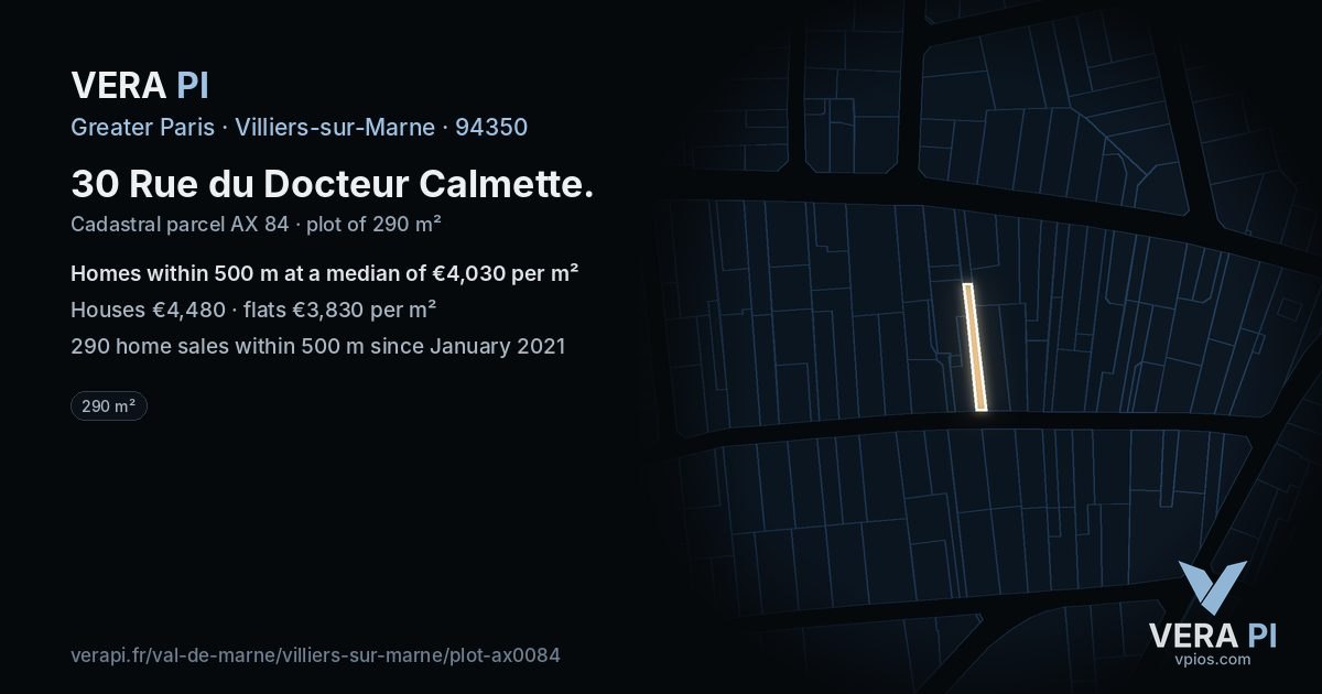 30 Rue du Docteur Calmette, Villiers-sur-Marne at night – the plot lit, the parcels around coloured by the prices near them