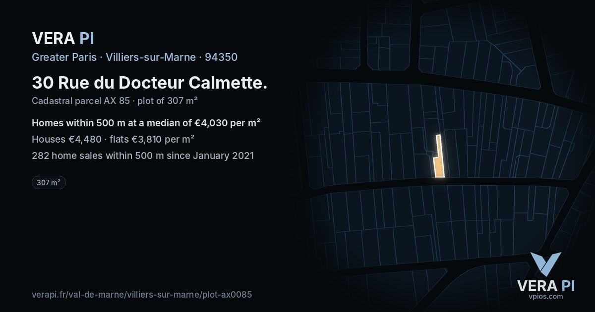 30 Rue du Docteur Calmette, Villiers-sur-Marne at night – the plot lit, the parcels around coloured by the prices near them