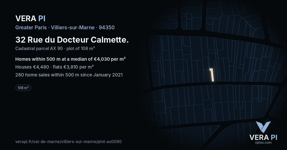 32 Rue du Docteur Calmette, Villiers-sur-Marne at night – the plot lit, the parcels around coloured by the prices near them