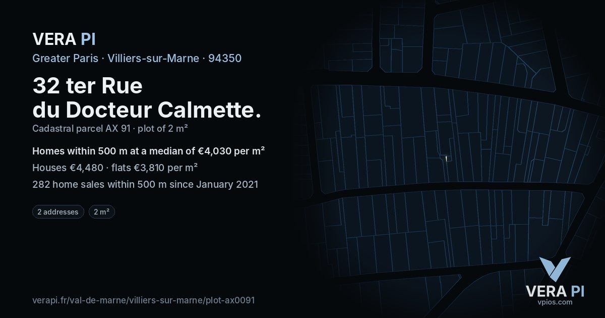 32 ter Rue du Docteur Calmette, Villiers-sur-Marne at night – the plot lit, the parcels around coloured by the prices near them