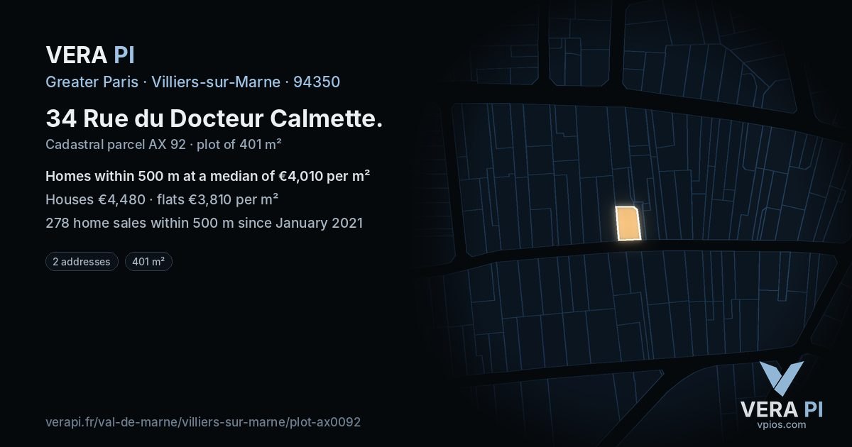 34 Rue du Docteur Calmette, Villiers-sur-Marne at night – the plot lit, the parcels around coloured by the prices near them