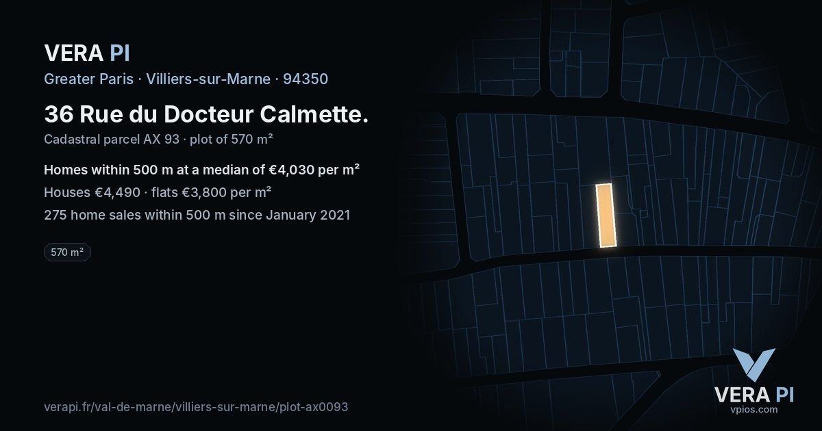 36 Rue du Docteur Calmette, Villiers-sur-Marne at night – the plot lit, the parcels around coloured by the prices near them