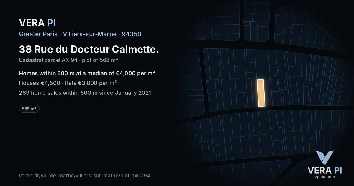 38 Rue du Docteur Calmette, Villiers-sur-Marne at night – the plot lit, the parcels around coloured by the prices near them
