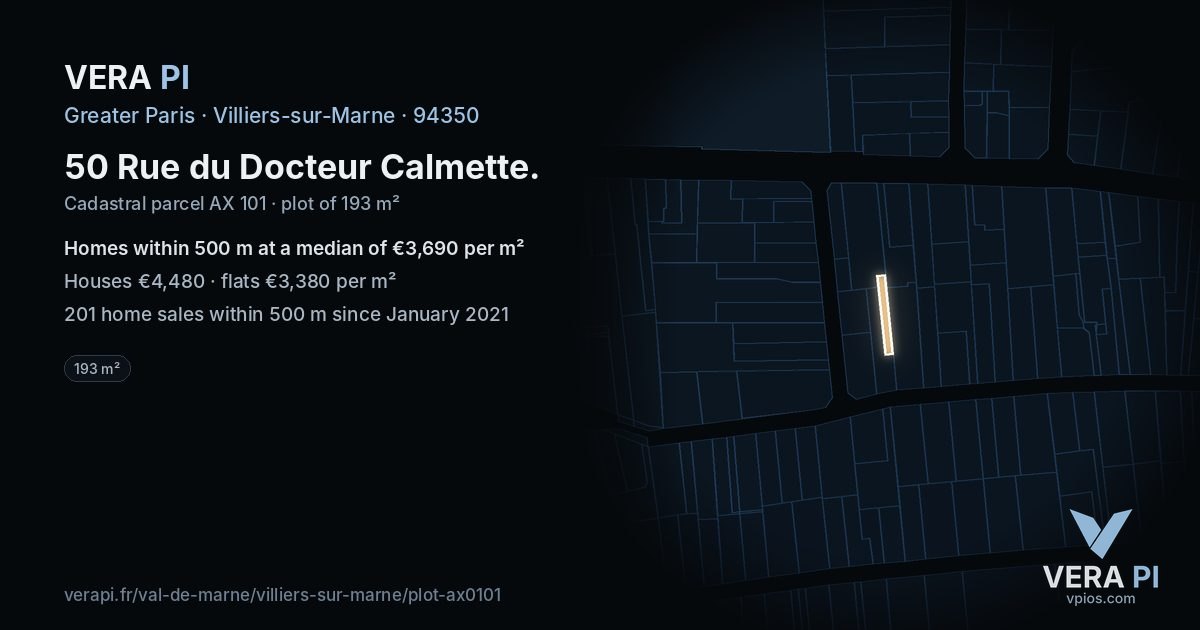 50 Rue du Docteur Calmette, Villiers-sur-Marne at night – the plot lit, the parcels around coloured by the prices near them