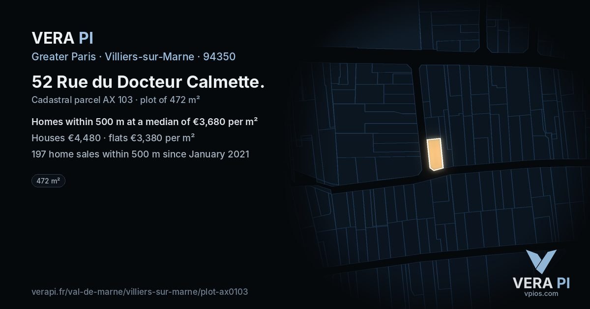 52 Rue du Docteur Calmette, Villiers-sur-Marne at night – the plot lit, the parcels around coloured by the prices near them