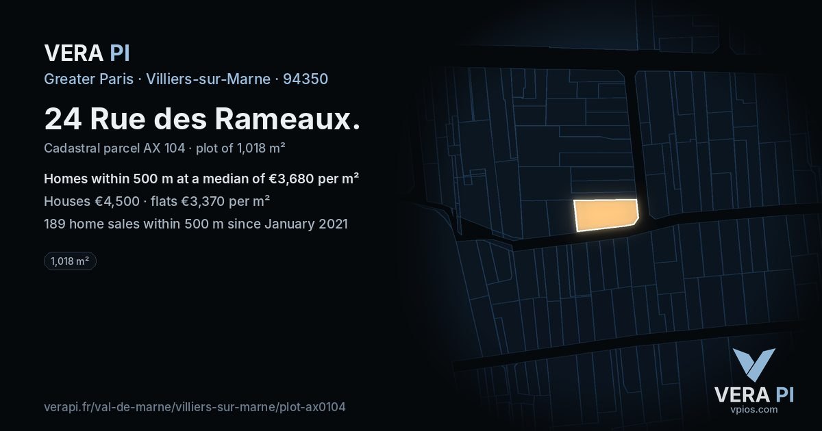 24 Rue des Rameaux, Villiers-sur-Marne at night – the plot lit, the parcels around coloured by the prices near them