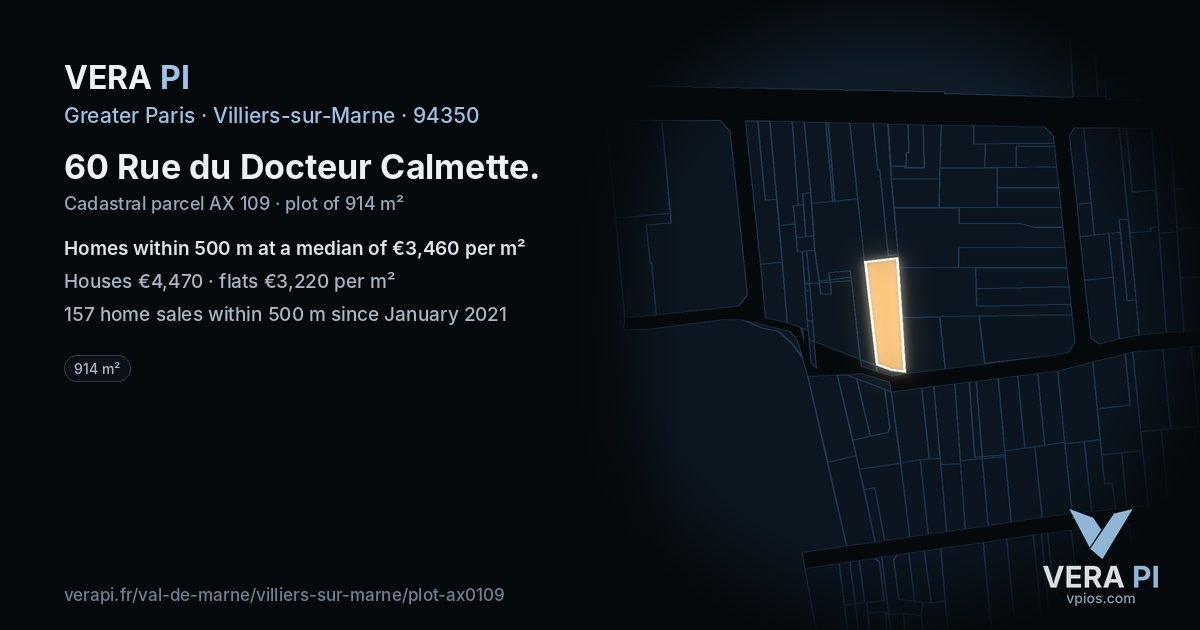 60 Rue du Docteur Calmette, Villiers-sur-Marne at night – the plot lit, the parcels around coloured by the prices near them