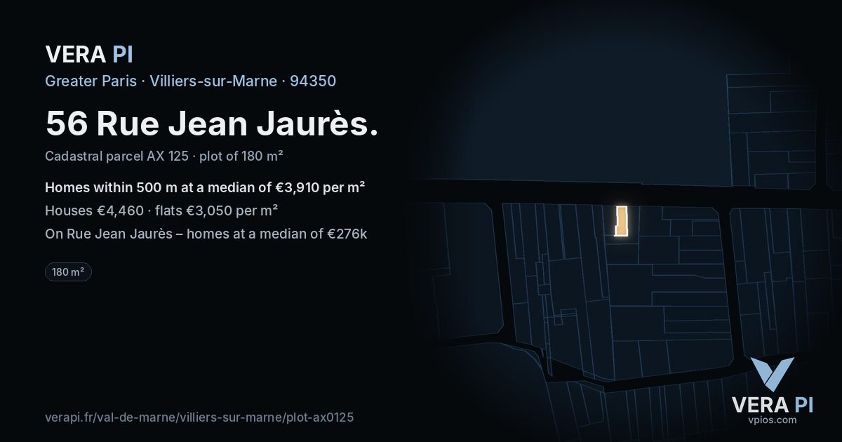 56 Rue Jean Jaurès, Villiers-sur-Marne at night – the plot lit, the parcels around coloured by the prices near them