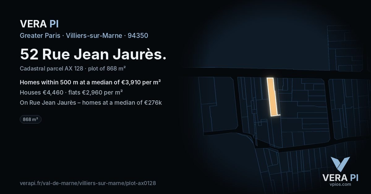 52 Rue Jean Jaurès, Villiers-sur-Marne at night – the plot lit, the parcels around coloured by the prices near them
