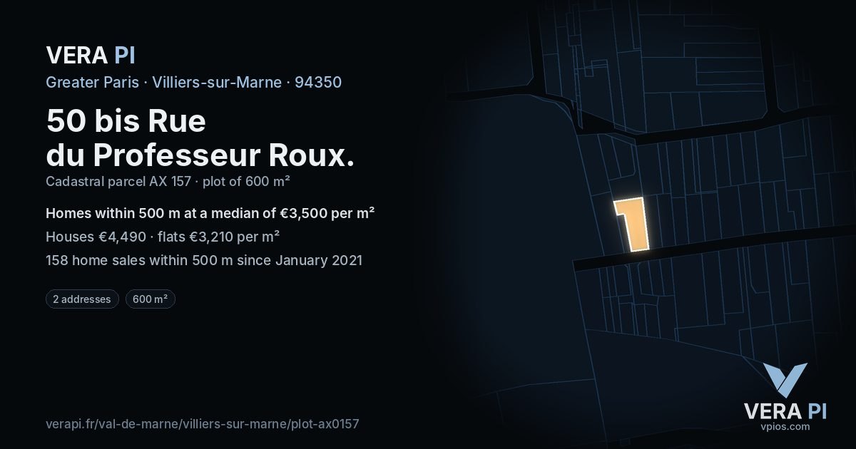50 bis Rue du Professeur Roux, Villiers-sur-Marne at night – the plot lit, the parcels around coloured by the prices near them