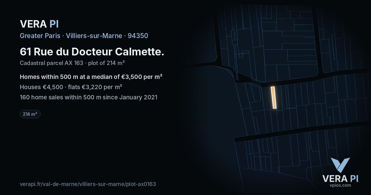 61 Rue du Docteur Calmette, Villiers-sur-Marne at night – the plot lit, the parcels around coloured by the prices near them