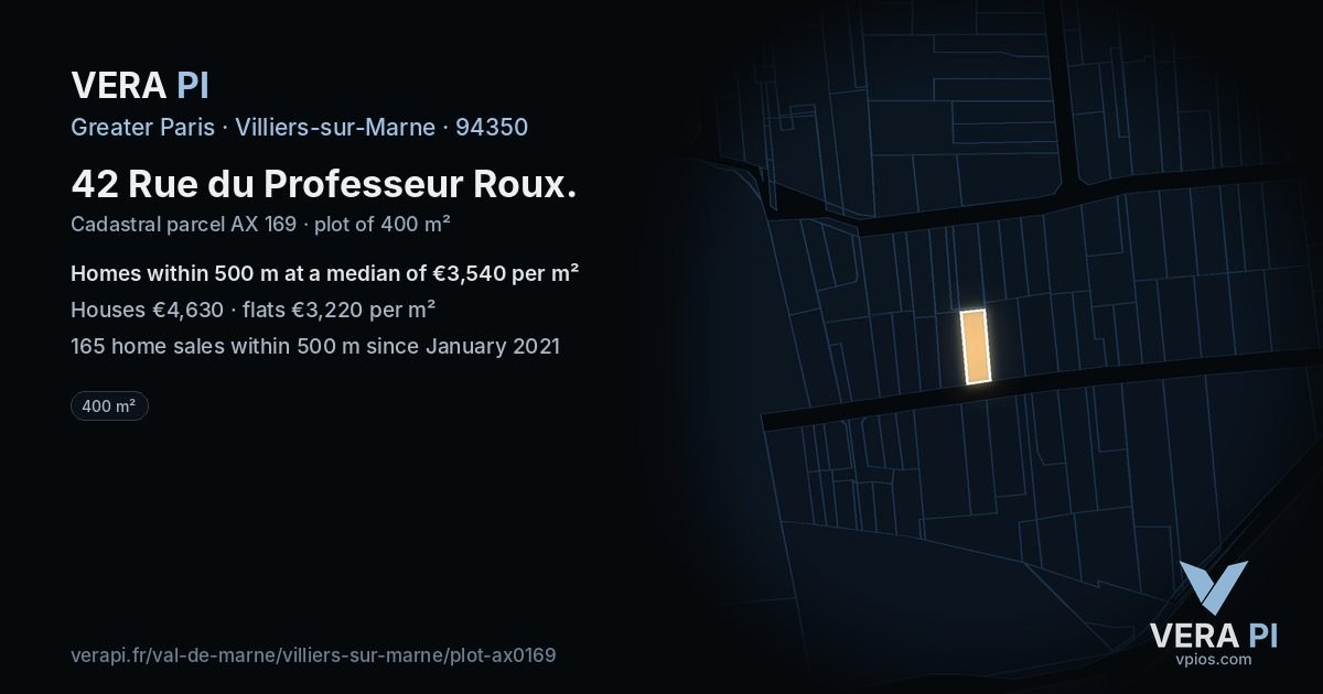42 Rue du Professeur Roux, Villiers-sur-Marne at night – the plot lit, the parcels around coloured by the prices near them