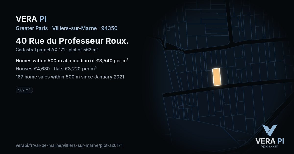40 Rue du Professeur Roux, Villiers-sur-Marne at night – the plot lit, the parcels around coloured by the prices near them