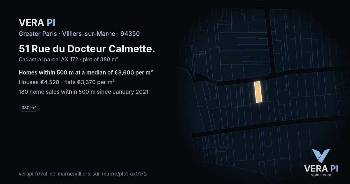 51 Rue du Docteur Calmette, Villiers-sur-Marne at night – the plot lit, the parcels around coloured by the prices near them