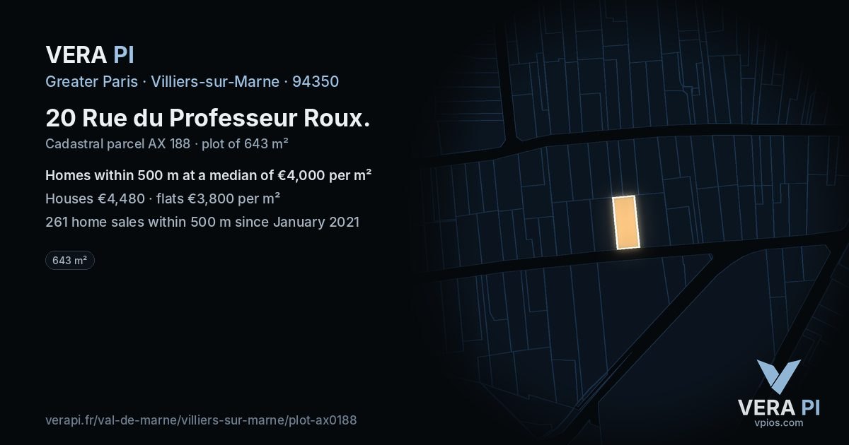 20 Rue du Professeur Roux, Villiers-sur-Marne at night – the plot lit, the parcels around coloured by the prices near them