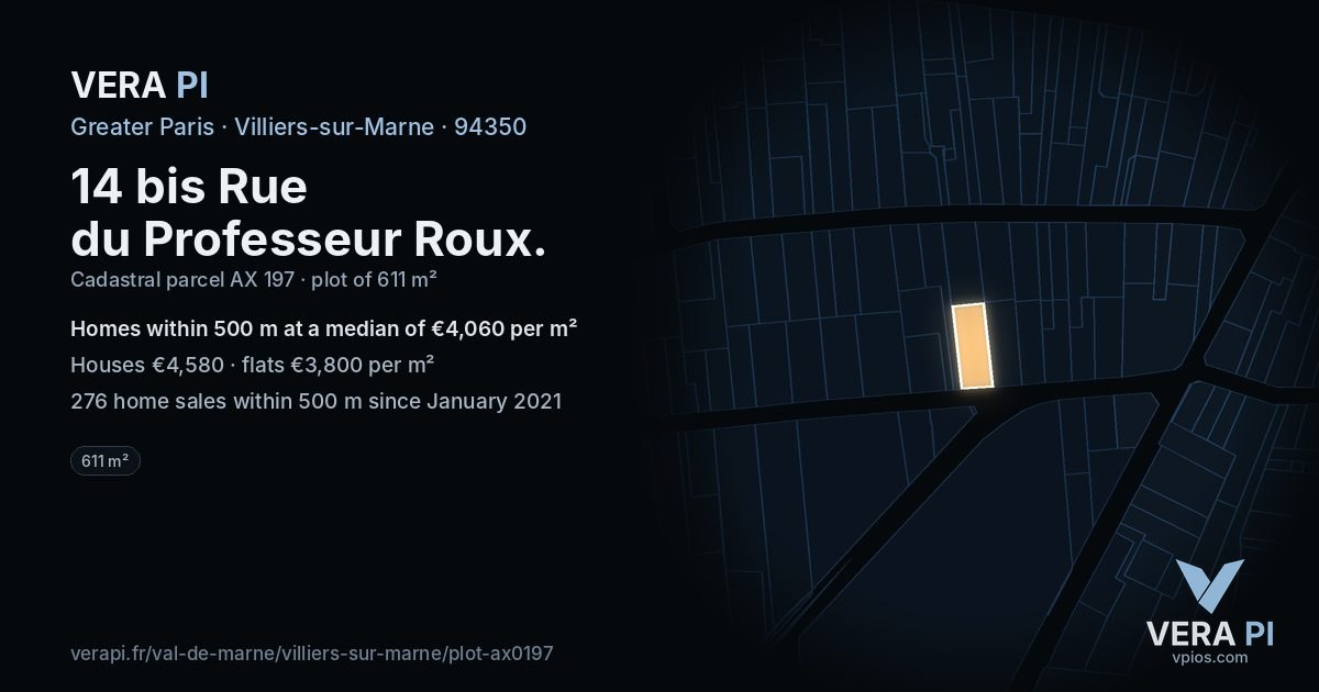 14 bis Rue du Professeur Roux, Villiers-sur-Marne at night – the plot lit, the parcels around coloured by the prices near them