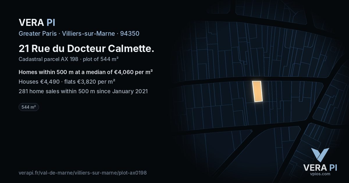 21 Rue du Docteur Calmette, Villiers-sur-Marne at night – the plot lit, the parcels around coloured by the prices near them
