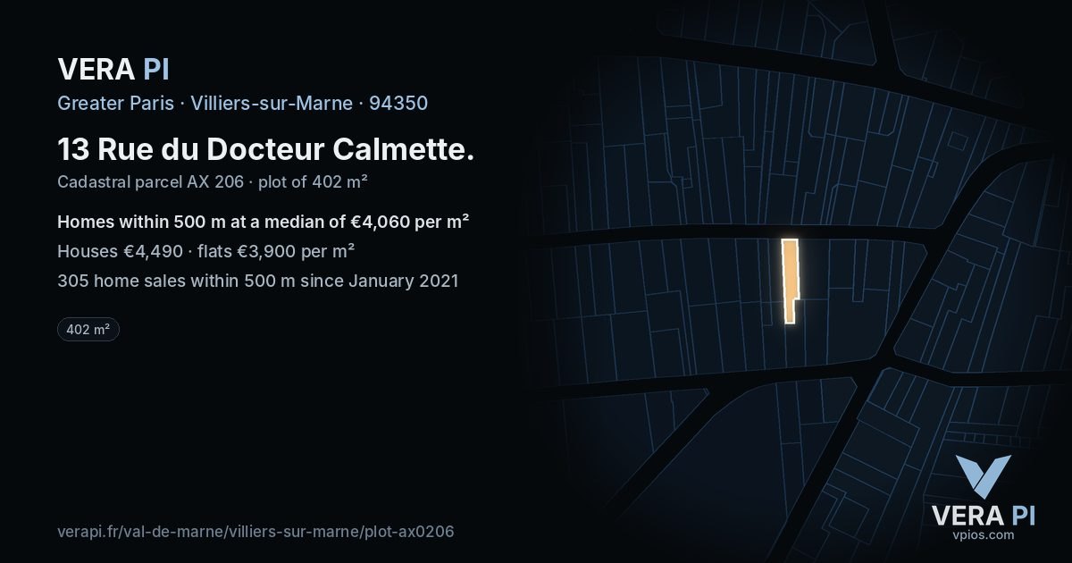 13 Rue du Docteur Calmette, Villiers-sur-Marne at night – the plot lit, the parcels around coloured by the prices near them