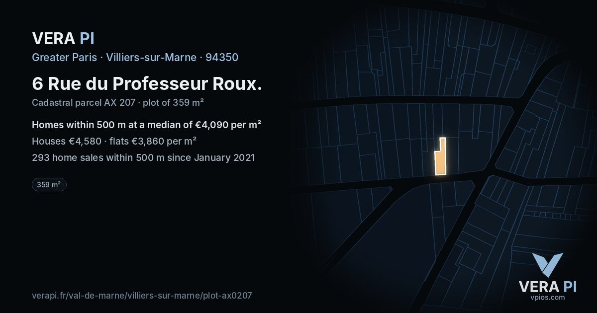 6 Rue du Professeur Roux, Villiers-sur-Marne at night – the plot lit, the parcels around coloured by the prices near them