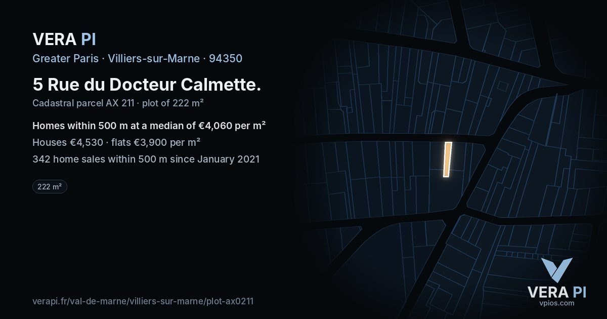5 Rue du Docteur Calmette, Villiers-sur-Marne at night – the plot lit, the parcels around coloured by the prices near them