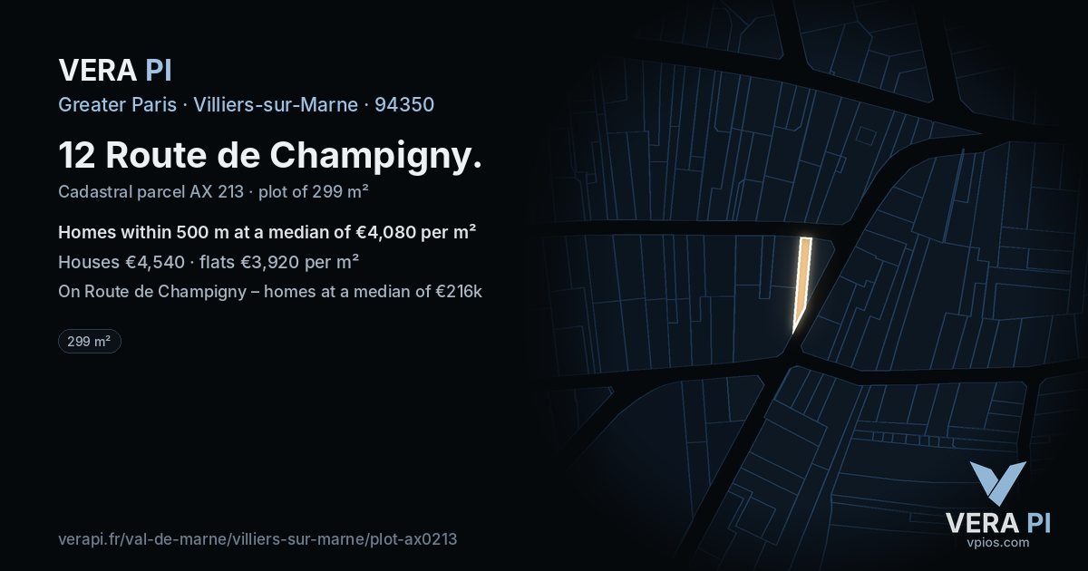 12 Route de Champigny, Villiers-sur-Marne at night – the plot lit, the parcels around coloured by the prices near them