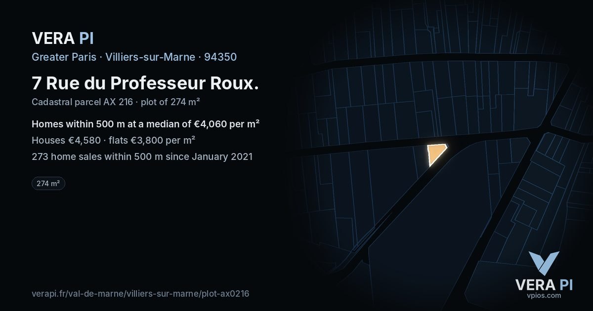 7 Rue du Professeur Roux, Villiers-sur-Marne at night – the plot lit, the parcels around coloured by the prices near them