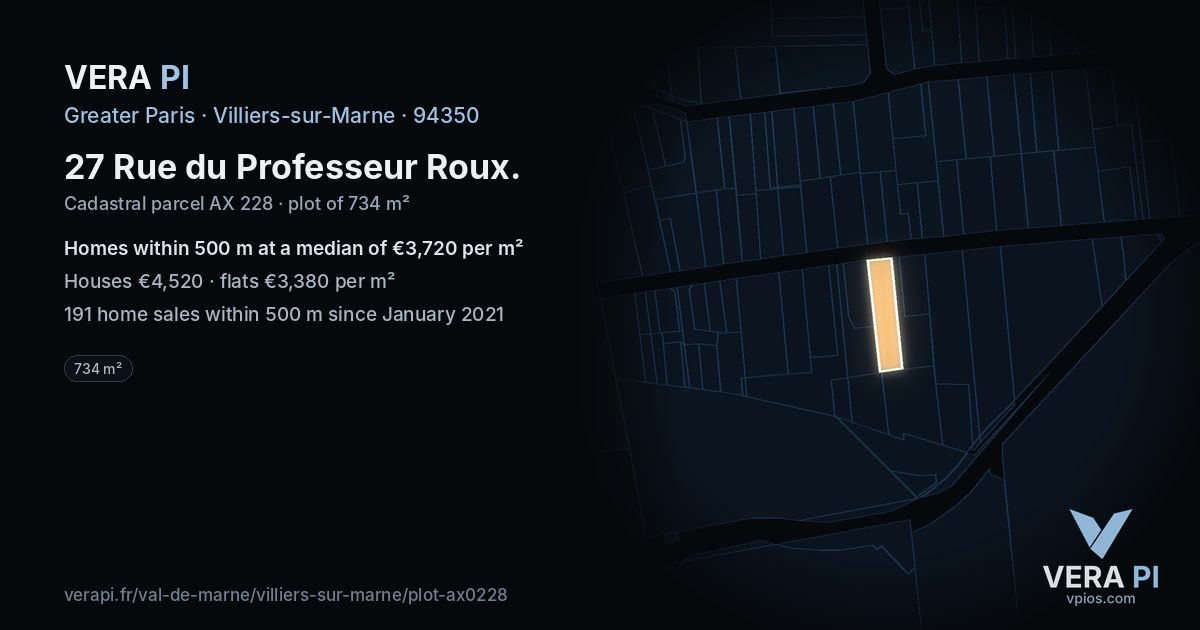 27 Rue du Professeur Roux, Villiers-sur-Marne at night – the plot lit, the parcels around coloured by the prices near them
