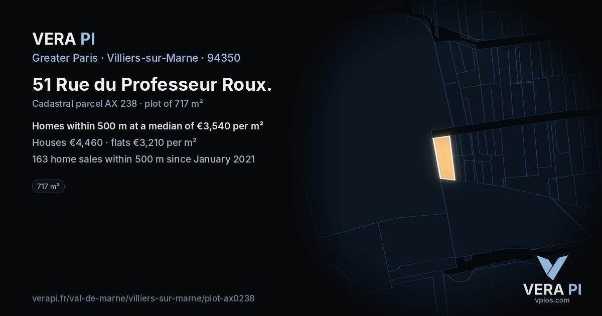 51 Rue du Professeur Roux, Villiers-sur-Marne at night – the plot lit, the parcels around coloured by the prices near them