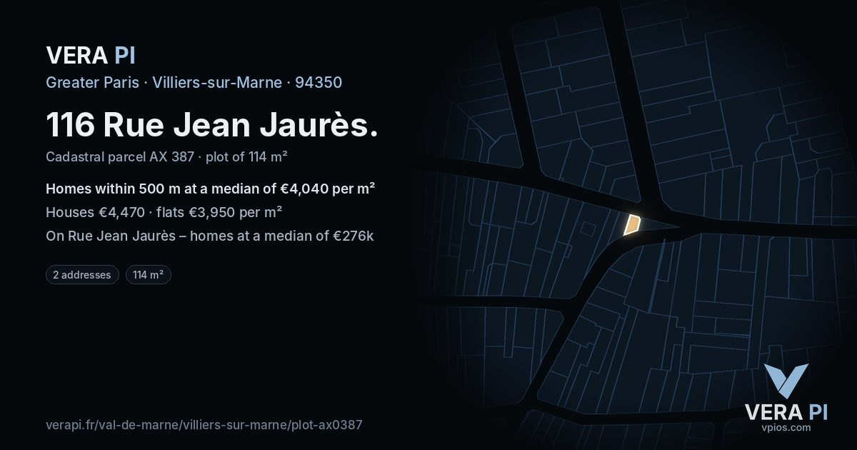 116 Rue Jean Jaurès, Villiers-sur-Marne at night – the plot lit, the parcels around coloured by the prices near them