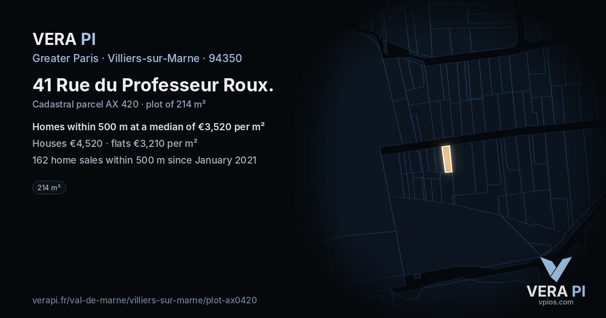 41 Rue du Professeur Roux, Villiers-sur-Marne at night – the plot lit, the parcels around coloured by the prices near them
