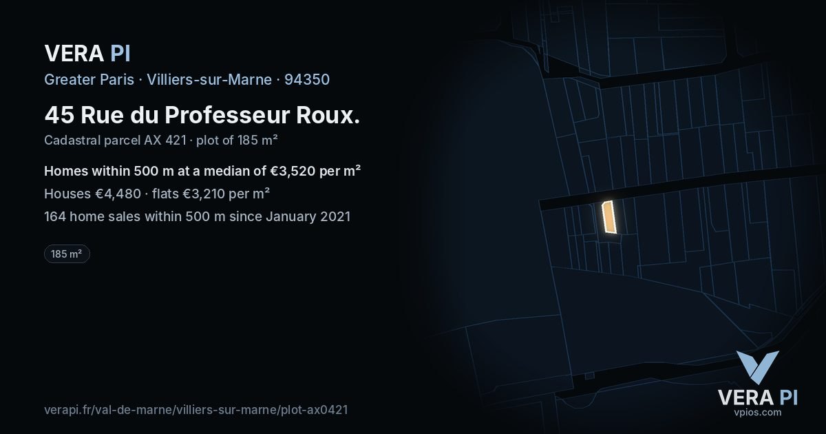 45 Rue du Professeur Roux, Villiers-sur-Marne at night – the plot lit, the parcels around coloured by the prices near them
