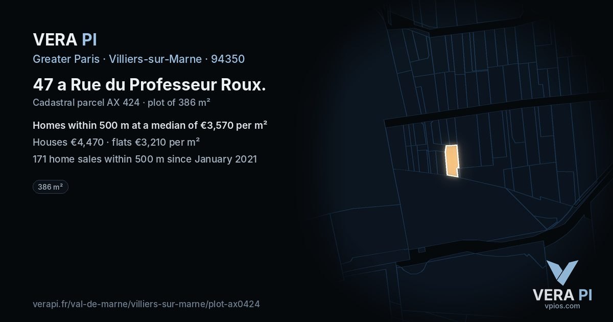 47 a Rue du Professeur Roux, Villiers-sur-Marne at night – the plot lit, the parcels around coloured by the prices near them