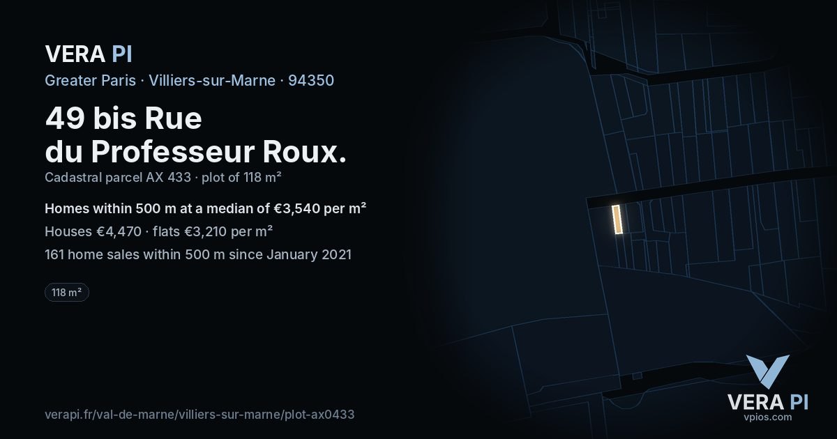 49 bis Rue du Professeur Roux, Villiers-sur-Marne at night – the plot lit, the parcels around coloured by the prices near them
