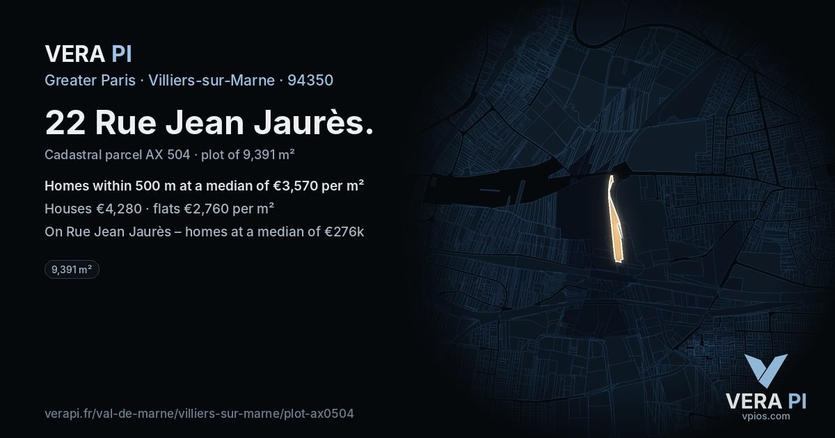 22 Rue Jean Jaurès, Villiers-sur-Marne at night – the plot lit, the parcels around coloured by the prices near them